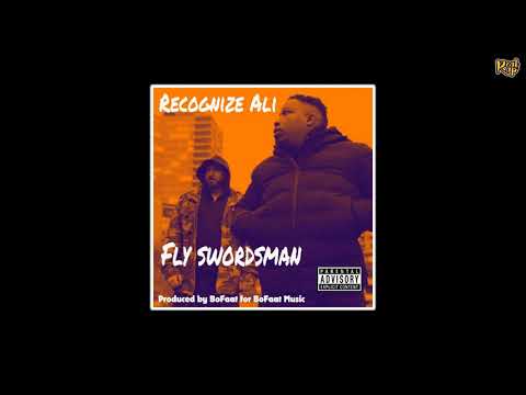 Recognize Ali x BoFaatBeatz - Fly Swordsman