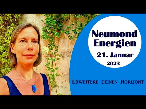 NEUMOND 21.Januar 2023/ Neue Horizonte erforschen/ Innovation/ Mut zum Neuanfang/ Harmonie schaffen