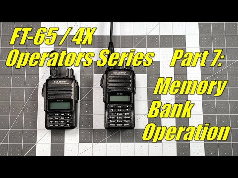FT-65 / FT-4X Operators Series Part 7 - Allocating a memory channel to a memory bank