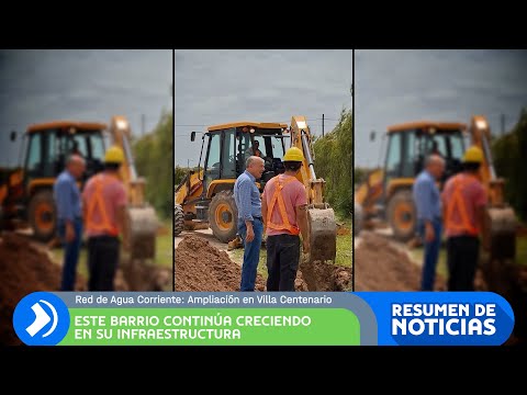 LAPRIDA I Buenos Aires I RED DE AGUA CORRIENTE: AMPLIACIÓN EN  VILLA CENTENARIO