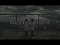Fingers Crossed [lyrics] // Melanie Martinez
