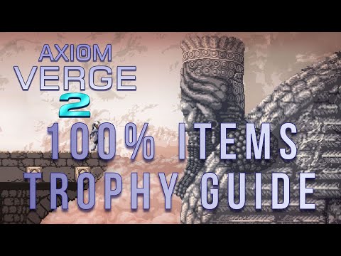 Axiom Verge 2 - All 199 Collectibles Locations (100% Items Trophy Guide)