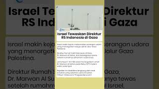 Israel Tewaskan Direktur RS Indonesia di Gaza Lewat Serangan Udara, Keluarga Jadi Saksi