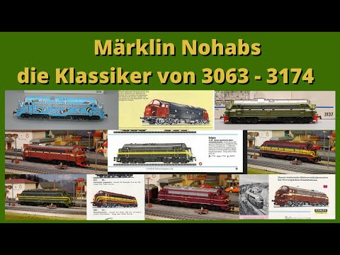 The Märklin Nohab classics, from 1964 - 1995, from the 3066 to the 3174