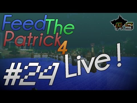 Feed The Patrick S4 Live #24 partie 1