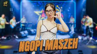 Download lagu LEONA ZHEN - NGOPI MASZEH | Feat. NEW ARISTA mp3 Download lagu LEONA ZHEN - NGOPI MASZEH | Feat. NEW ARISTA mp3