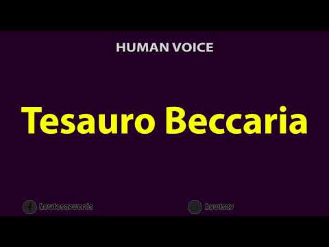 How To Pronounce Tesauro Beccaria
