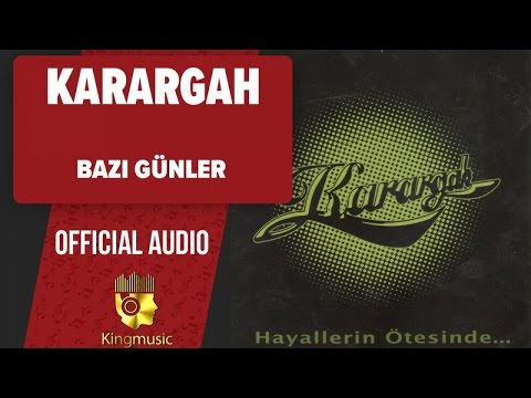 Karargah - Bazı Günler - (Official Audio)