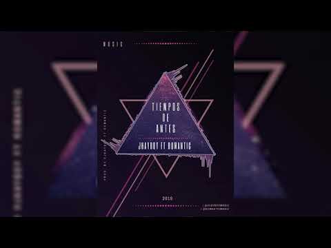 Tiempos De Antes - Jhayboy ft. Romantic
