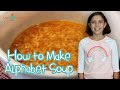 How To Make Alphabet Soup (Mexican Alphabet Soup Recipe) - Kids Video Cooking Lesson