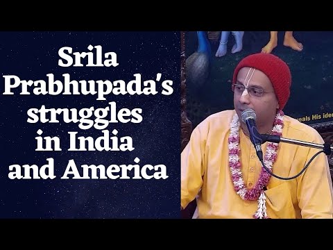 20th Aug 2022| H.G. Vraja Bihari Prabhu| Srila Prabhupada's struggles in India and America | ISKCON