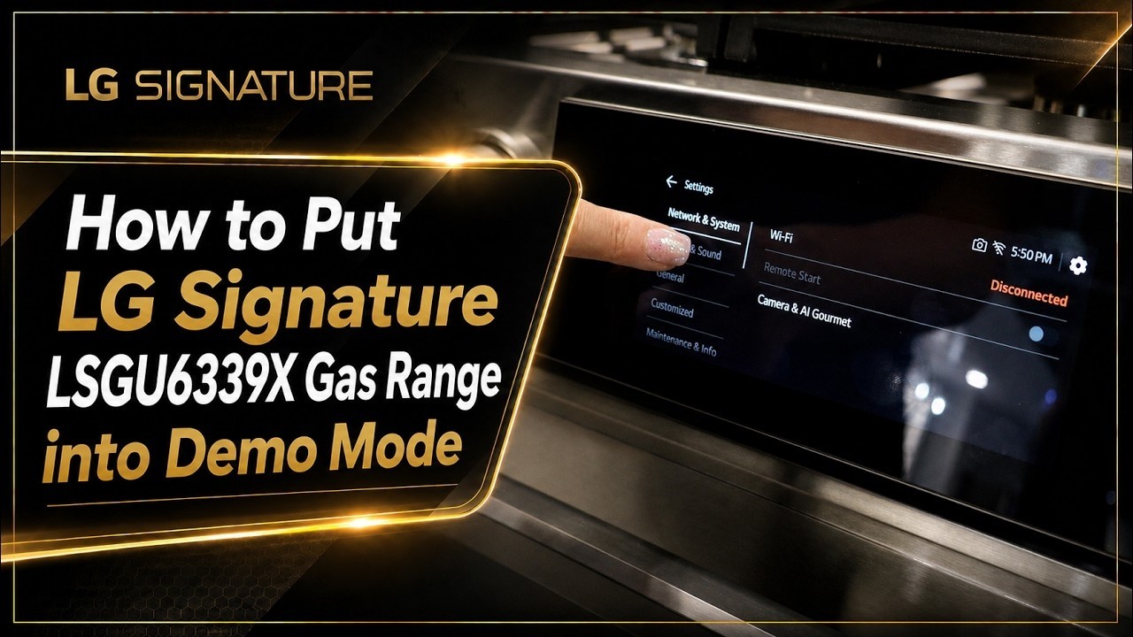 How to Put LG Signature LSGU6339X Gas Range into Demo Mode