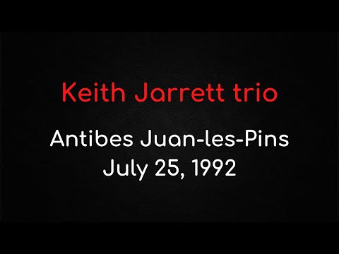 Keith Jarrett trio – Antibes Juan-les-Pins, July 25, 1992