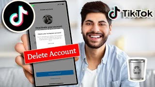 How to Delete Tiktok Account: 2023 New Update || Tiktok Account Process
