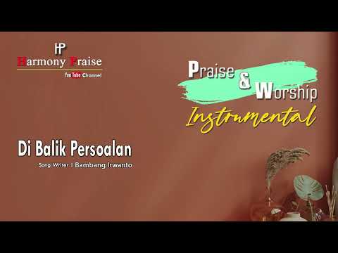 DI BALIK PERSOALAN (INSTRUMENT ROHANI)