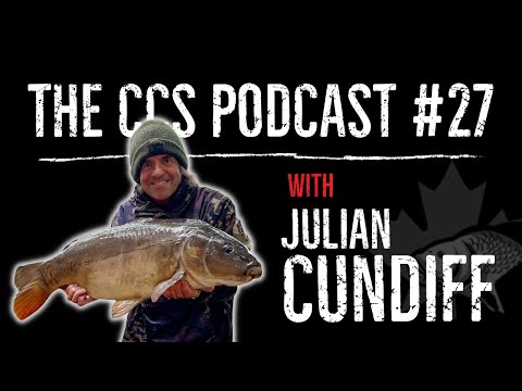 Canadian Carp Society Podcast #27 | JULIAN CUNDIFF - 10 SEPTEMBER 2023