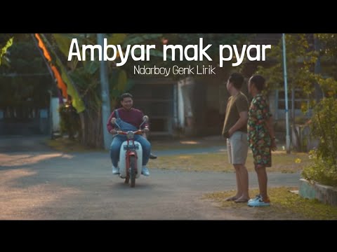 AMBYAR MAK PYAR - Ndarboy Genk (Lirik)