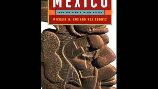 Mexico by Dr. Michael Coe and Rex Koontz, Chapter 5 video
