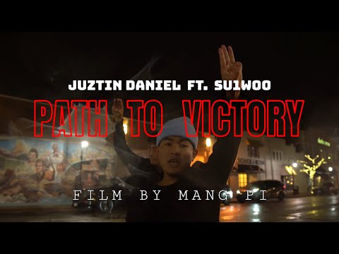 Juztin Daniel - Path To Victory ft. Su1Woo (Official Video)