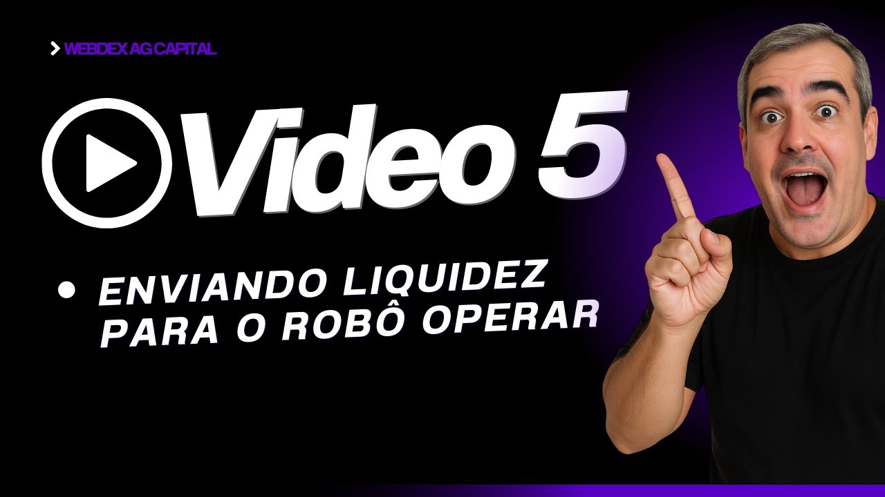 🤖 Video 5 - Adicionando Liquidez no Robô