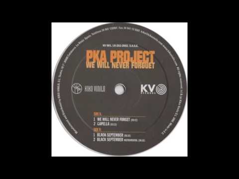 PKA Project - We Will Never Forget (2002)