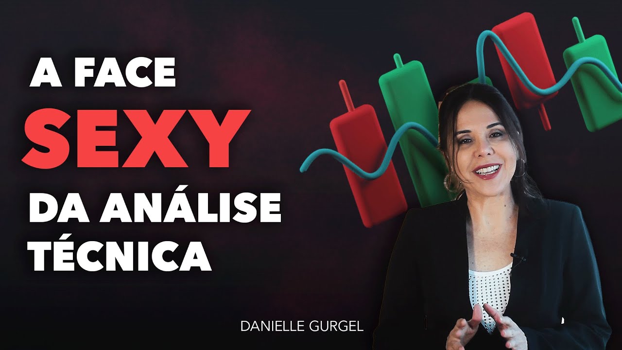 A Face Sexy Da Analise Técnica - Danielle Gurgel