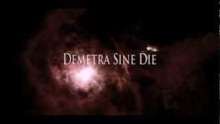 DEMETRA SINE DIE - A Quiet Land Of Fear - TRAILER