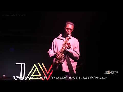 James Ross @ Corey SaxMo Allen - "Sweet Love" - www.Jross-tv.com (St. Louis)