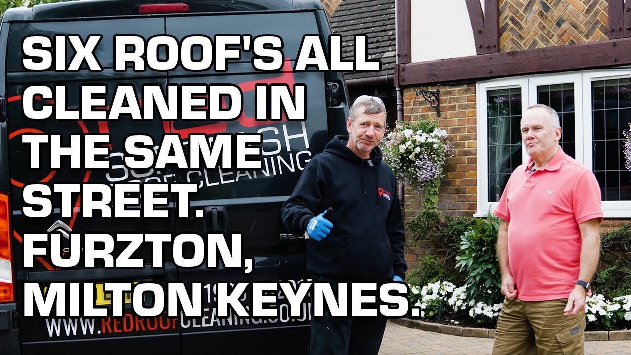 Six Roof's All Cleaned In The Same Street - Furzton, Milton Keynes.