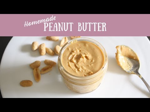 How to make Peanut Butter at home | Homemade Nut Butter