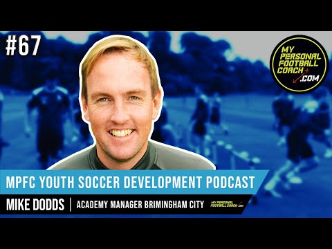 MPFC Youth Soccer Development Podcast 67 Mike Dodds