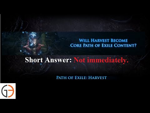 [POE NEWS] Harvest NOT going CORE immediately