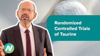 Randomized Controlled Trials of Taurine Supplementation in Humans