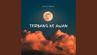 Download lagu Terbang Ke Awan mp3 Download lagu Terbang Ke Awan mp3