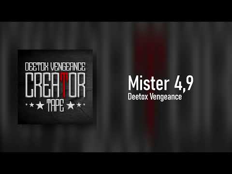 Deetox Vengeance - Mister 4,9 (Official Audio)
