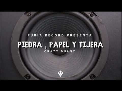 Crazy Duany - Piedra, Papel o Tijera [TRAP]