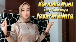 Download lagu Isyarat Cinta Karaoke duet Lely Naladhipa @lelynaladhipa mp3 Download lagu Isyarat Cinta Karaoke duet Lely Naladhipa @lelynaladhipa mp3