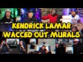 Kendrick Lamar Wacced Out Murals REACTION MASHUP