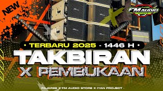 Download lagu DJ TAKBIRAN 2025 X PEMBUKAAN SOUND SYSTEM • STYLE PARTY FULL BASS COCOK BUAT BATTLE • FM AUDIO mp3
