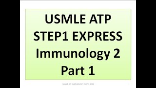 USMLE ATP step1 express: Immunology 2 part 1 محاضرة المناعة 2 للمعادلة الأمريكية الجزء الأول