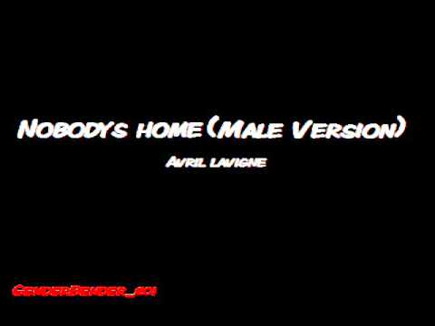 Nobodys home(Male Version) - Avril Lavigne