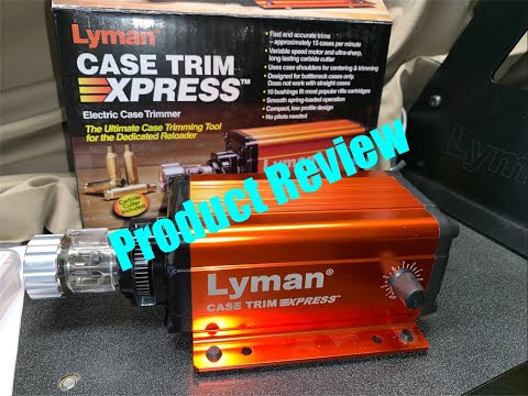 Master Case Trimming with the Lyman Case Trim Xpress!