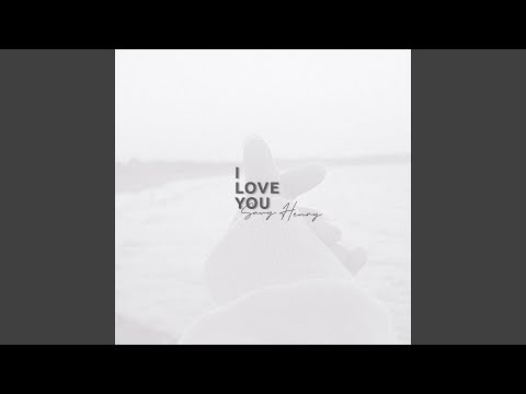 I Love You