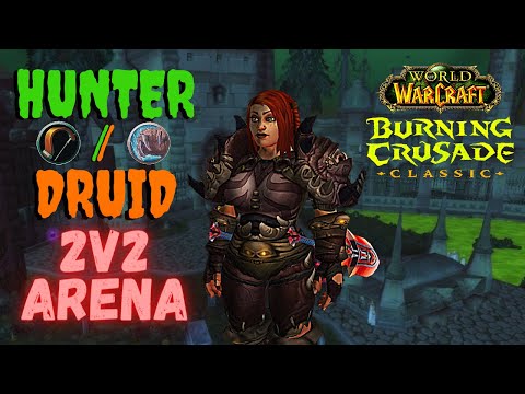 WoW TBC Hunter PvP - 2v2 Arena Hunter/Druid [2.4.3]