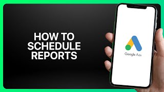 How To Schedule Reports In Google Ads ! Tutorial