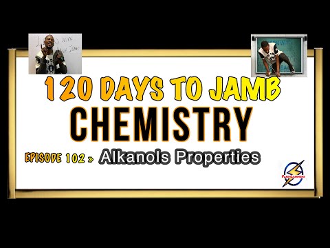 Properties of Alcohols » 120 Days To Jamb Chemistry - Ep 102