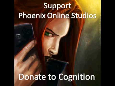 Help Support Phoenix Online Studios - Cognition