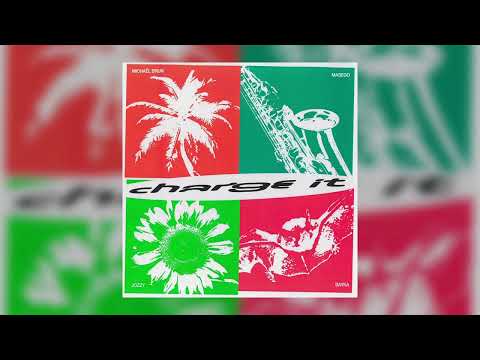 Michaël Brun - Charge It (with Masego, Jozzy & Bayka)