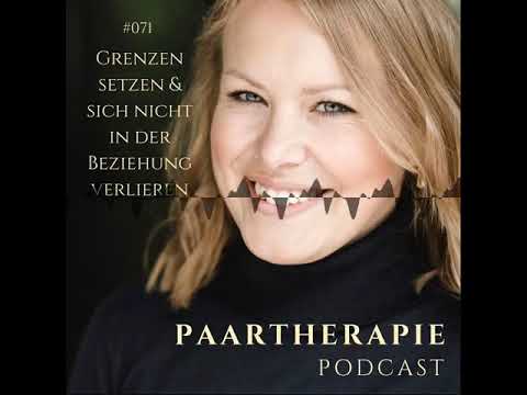 #071 I Grenzen setzen & sich nicht in der Beziehung verlieren - Paartherapie Podcast