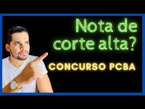 Nota de corte PCBA. Prova fácil ou difícil? O que os candidatos comentam.